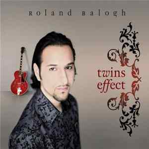 Roland Balogh - Twins Effect mp3