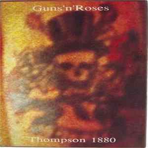 Guns N' Roses - Thompson 1880 mp3