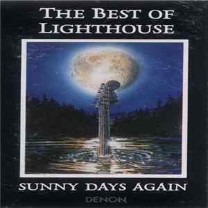 Lighthouse - The Best Of Lighthouse - Sunny Days Again mp3