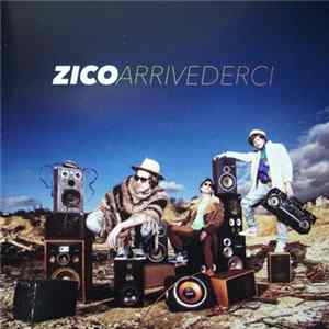 Zico - Arrivederci mp3