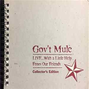 Gov't Mule - Live...With A Little Help From Our Friends mp3