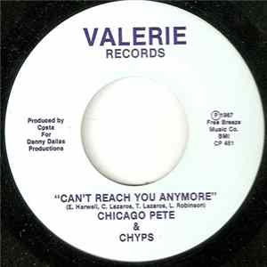 Chicago Pete & Chyps - Can't Reach You Anymore / Happiest Most Unfortunate Man mp3