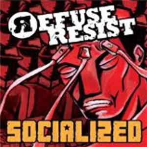 Refuse Resist - Socialised mp3
