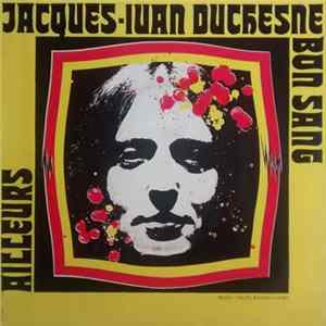 Jacques-Ivan Duchesne - Ailleurs mp3