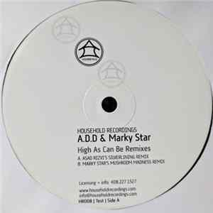 A.D.D. & Marky Star - High As Can Be (Remixes) mp3