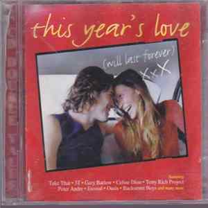 Various - This Year's Love (Will Last Forever) XxX mp3