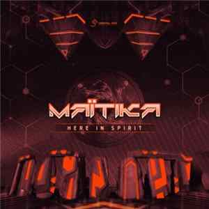 Maitika - Here In Spirit mp3