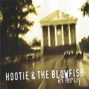 Hootie & The Blowfish - Let Her Cry mp3