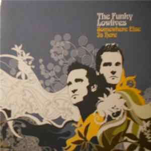 The Funky Lowlives - Somewhere Else Is Here mp3