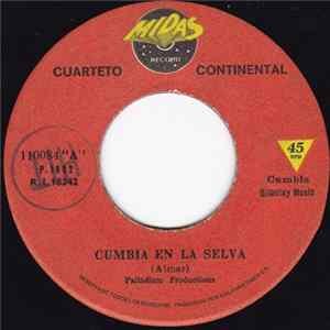 Cuarteto Continental - Cumbia En La Selva / La Contamanina mp3