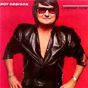 Roy Orbison - Laminar Flow mp3