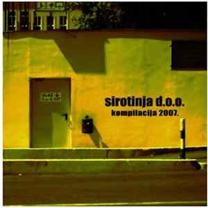Sirotinja d.o.o. - Kompilacija 2007 mp3