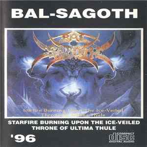 Bal-Sagoth - Starfire Burning Upon The Ice-Veiled Throne Of Ultima Thule mp3