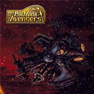 The Psychedelic Avengers - The Psychedelic Avengers And The Decterian Blood Empire mp3