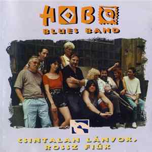 Hobo Blues Band - Csintalan Lányok, Rossz Fiúk mp3