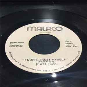 Jewel Bass - Overflowing (For You) / I Don't Trust Myself mp3
