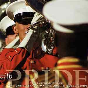 "The Commandant's Own" The United States Marine Drum & Bugle Corps - With Pride mp3