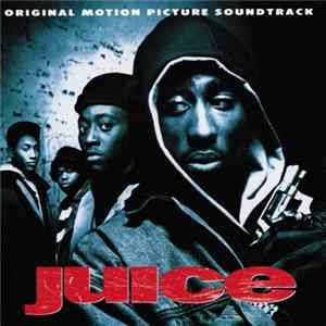 Various - Juice (Original Motion Picture Soundtrack) mp3