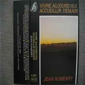 Jean Humenry - Vivre Aujourd'hui, Accueillir Demain mp3
