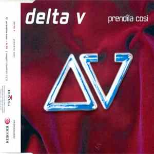 Delta V - Prendila Così mp3