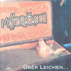 Missbrauch - Über Leichen... mp3