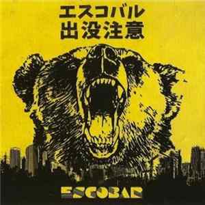Escobar - エスコバル mp3