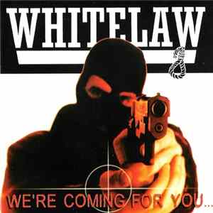 Whitelaw - We're Coming For You... mp3