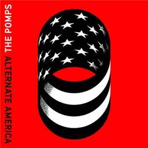 The Pomps - Alternate America mp3