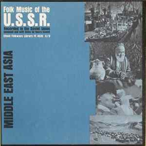 Unknown Artist Compiled And With Notes By Henry Cowell - Folk Music Of The U. S. S. R. - Middle East Asia mp3