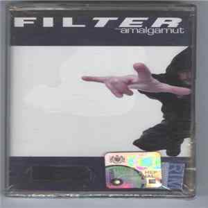 Filter - The Amalgamut mp3