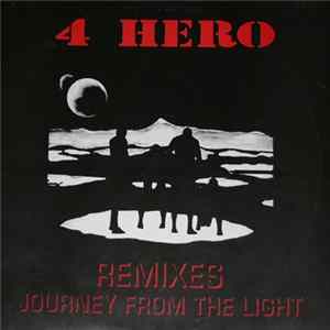 4 Hero - Journey From The Light Remixes mp3