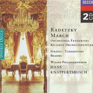 Strauss • Tchaikovsky • Brahms, Wiener Philharmoniker, Hans Knappertsbusch - Radetzky March - Orchestral Favourites mp3