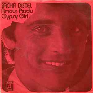 Sacha Distel - Amour Perdu / Gypsy Girl mp3