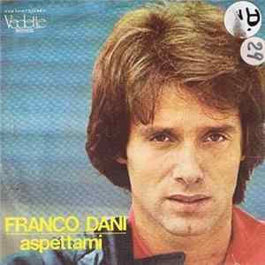 Franco Dani - Aspettami mp3