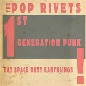The Pop Rivets - 1st Generation Punk mp3