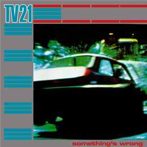 TV21 - Something's Wrong mp3