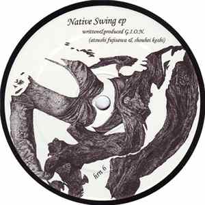 G.I.O.N. - Native Swing EP mp3
