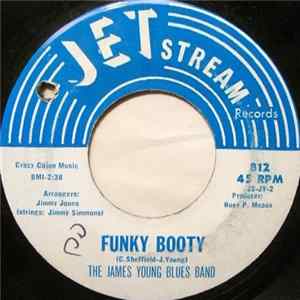 The James Young Blues Band / Peggy Scott & Jo Jo Benson - Funky Booty / Was It Worth It All? mp3