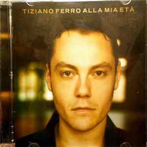 Tiziano Ferro - Alla Mia Et mp3