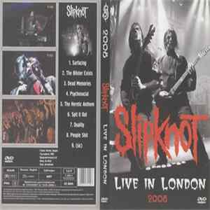 Slipknot - Live In London 2008 mp3