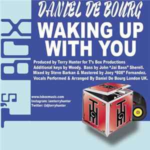 Daniel De Bourg - Waking With Up You mp3