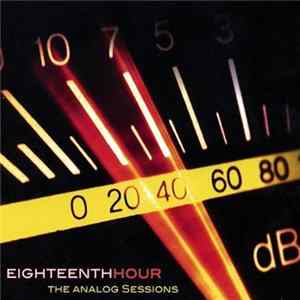Eighteenth Hour - The Analog Sessions mp3