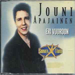 Jouni Apajainen - Eri Vuoroon mp3