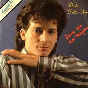 Paolo Della Sciucca - Amore Mio Mon Bijou mp3