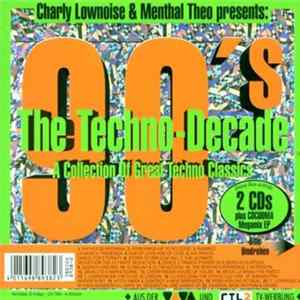 Charly Lownoise & Mental Theo - 90's - The Techno-Decade / The Very Best Of Hard-Trance X-Plosion mp3