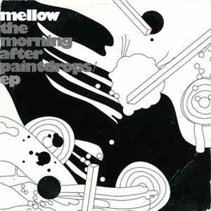 Mellow - The Morning After Paintdrops EP mp3
