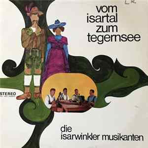 Die Isarwinkler Musikanten - Vom Isartal Zum Tegernsee mp3