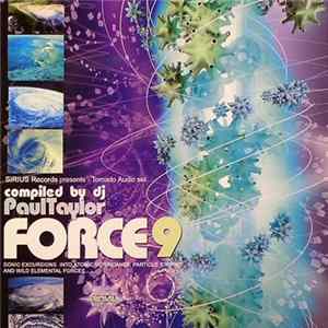 DJ Paul Taylor - Force 9: Sonic Excursions Into Atomic Hurricanes, Particle Storms & Wild Elemental Forces mp3