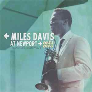 Miles Davis - At Newport 1955-1975 (The Bootleg Series Vol. 4) mp3