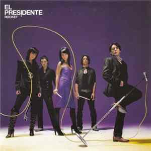 El Presidente - Rocket mp3